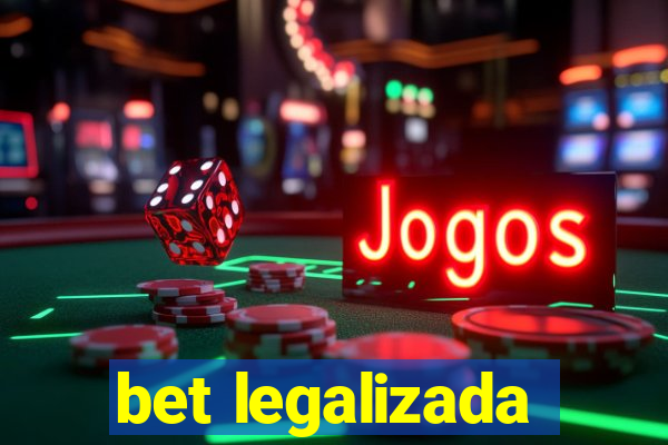 bet legalizada